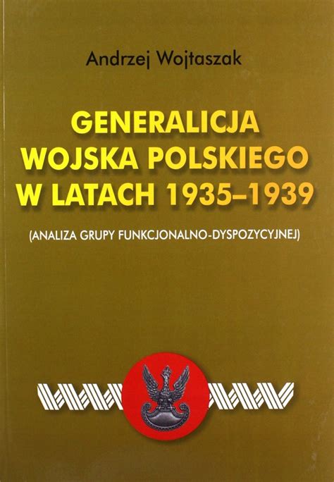 Generalicja Wojska Polskiego W Latach