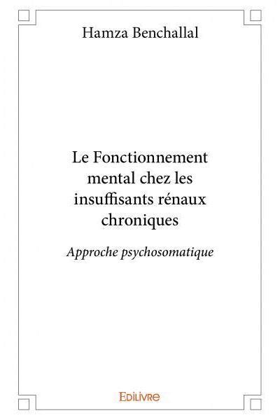 Le Fonctionnement Mental Chez Les Insuffisants R Naux Chroniques