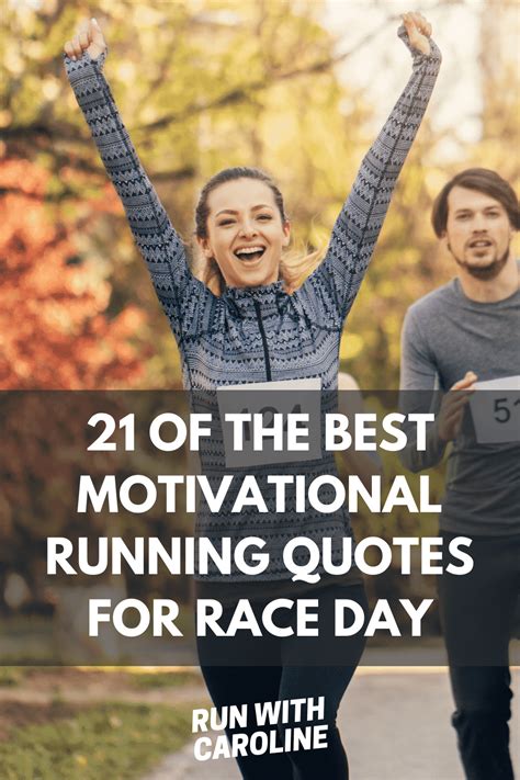 21 Of The Best Motivational Running Quotes For Race Day Run With Caroline