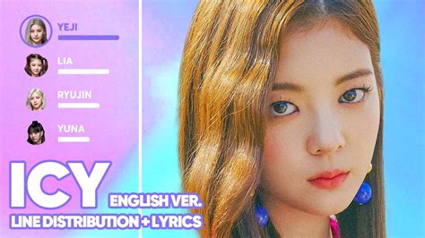 Itzy Icy English Ver Line Distribution Lyrics Color Coded