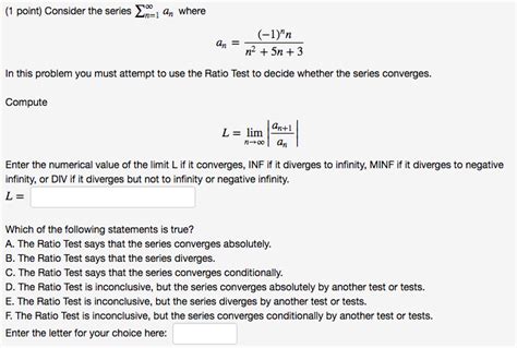 Solved Consider The Series Sigma Infinity N A N Where Chegg