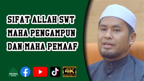 Ustaz Mohamad Aizuddin Sifat Allah Swt Maha Pengampun Dan Maha Pemaaf