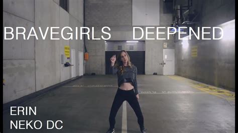 브레이브걸스 BRAVEGIRLS 변했어 DEEPENED Dance Cover by Erin NEKO DC YouTube