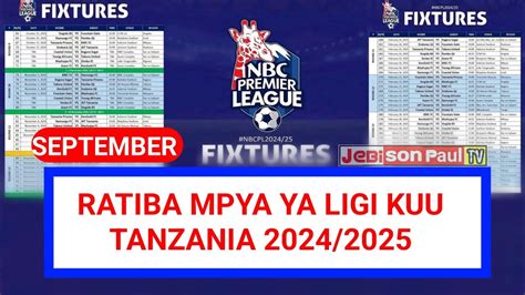 RATIBA MPYA YA LIGI KUU BARA MSIMU HUU 2024 2025 SEPTEMBER NBC PREMIER