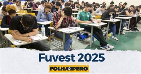 Segunda Fase Da Fuvest - Segunda fase da Fuvest 2025: confira as dicas e acompanhe a correção da ...