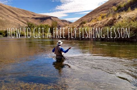 How To Get A Free Fly Fishing Lesson Save Quit Fish