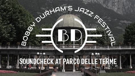 Bobby Durham Jazz Camp 2024 Soundcheck At Parco Delle Terme Darfo