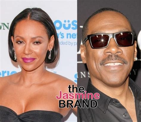 Mel B Reveals She Ended Relationship W Eddie Murphy He Was The Great