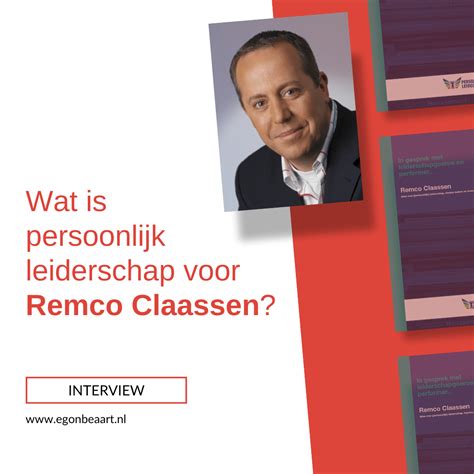 Interview De Visie Van Leiderschap Goeroe Remco Claassen Over