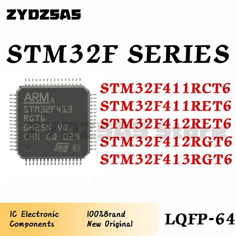 STM32F411RCT6 STM32F411RET6 STM32F412RET6 STM32F412RGT6 STM32F413RGT6