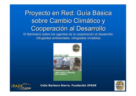 3 Abril Cambio Climatico Cooperacion Presentacion