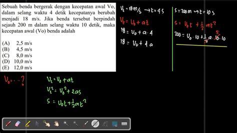 Latihan Soal Kinematika Gerak Lurus Part 10 Menentukan Kecepatan Awal