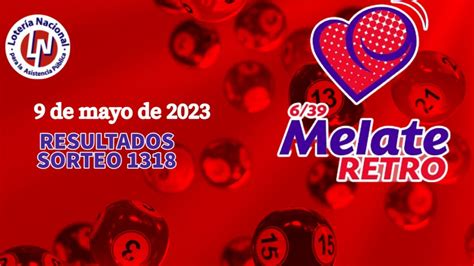 Resultados MELATE RETRO 1319 NÚMEROS ganadores del sorteo hoy 9 de