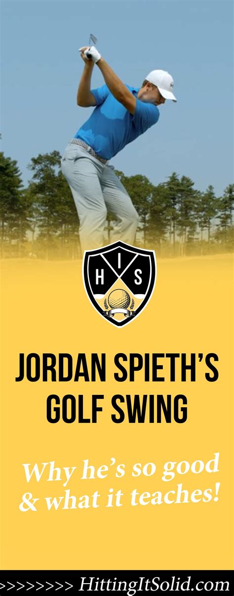 If You Want To Know How Jordan Spieths Golf Swing Is So Good You Need