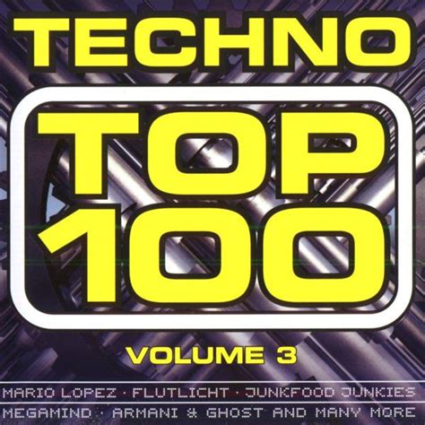 Techno Top 100 Volume 3 – 2 x CD (Compilation, Mixed), 2003 [r393186 ...