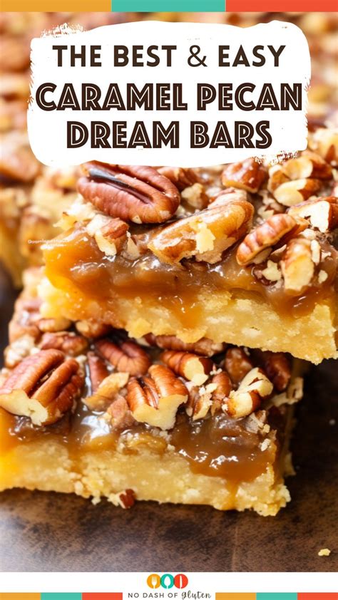 Caramel Pecan Dream Bars Recipe Dessert Bar Recipe Pecan Recipes Pecan Bars Recipe