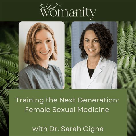 Ep 1 Training The Next Generation Female Sexual Medicine With Dr