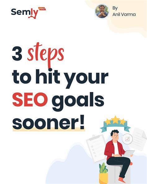 3 Steps To Hit Your Seo Goals Sooner By Semly Pro The Seo Company Medium