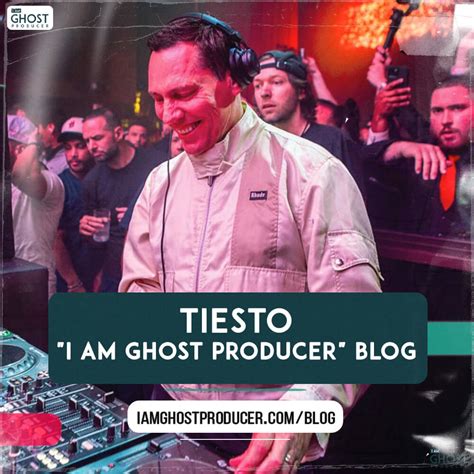 How DJ Tiesto Revolutionized EDM - I am Ghost Producer Blog