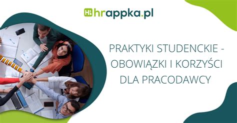 Praktyki Studenckie Obowi Zki Pracodawcy