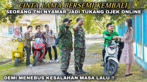 SEORANG TNI NYAMAR JADI TUKANG OJEK DEMI MENEBUS KESALAHAN MASA