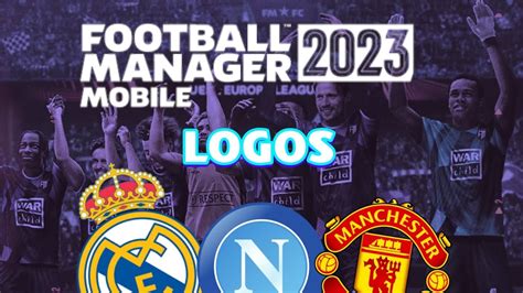 DESCARGAR E INSTALAR LOGOS PARA FOOTBALL MANAGER 2023 MOBILE YouTube