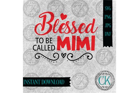 Blessed Mimi Nana Grandma Mom Gigi Aunt Grammy Svg 233865 Cut Files Design Bundles