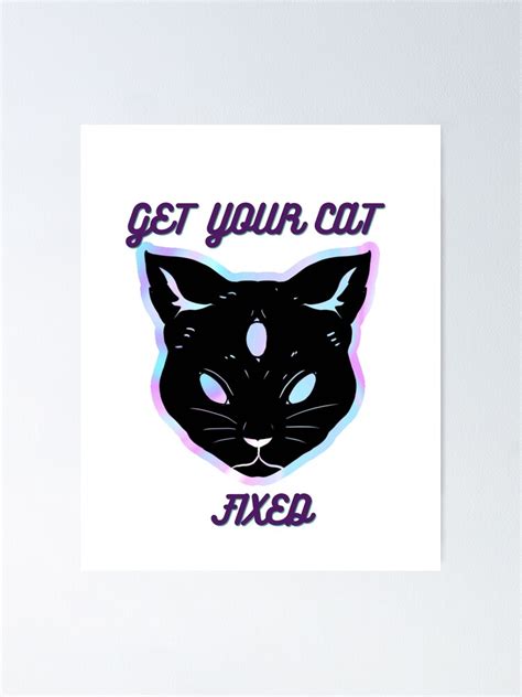 Get Your Cat Fixed Poster For Sale By Glico Redbubble