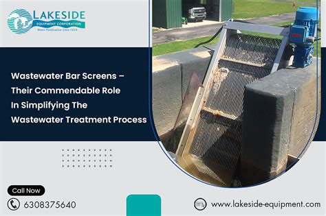 Wastewater Bar Screens Their Commendable Role In Simplifying The