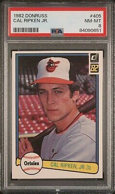 1982 DONRUSS CAL RIPKEN JR 405 PSA 8 NM MT RC ROOKIE CARD ORIOLES HOF