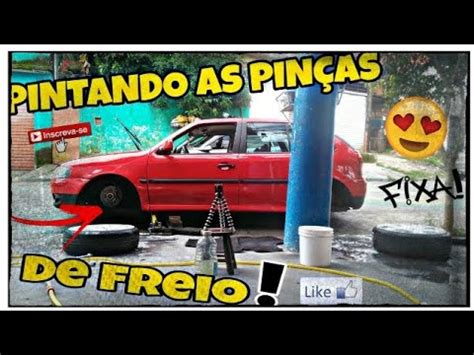 PINTANDO AS PINÇAS DE FREIO MUNDO DAS FIXA YouTube