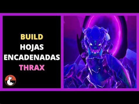 BUILD HOJAS ENCADENADAS THRAX 2023 DAUNTLESS 2023 YouTube