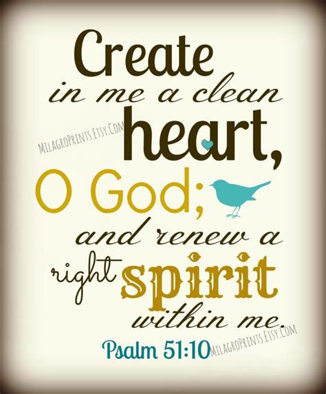 Instant Digital Download Create In Me A Clean Heart O God Psalm 51 10