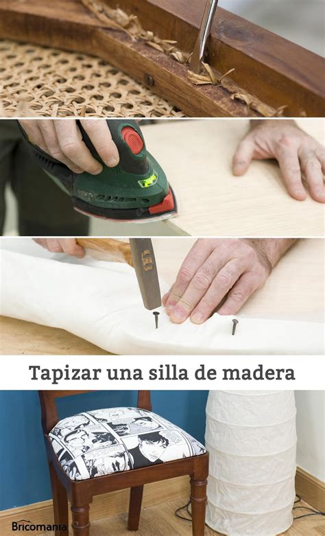 C Mo Tapizar Y Renovar Una Silla Paso A Paso Bricoman A Como