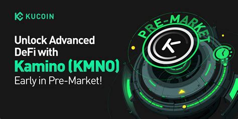 Unlock Advanced DeFi With Kamino Finance KMNO Early In Pre Market