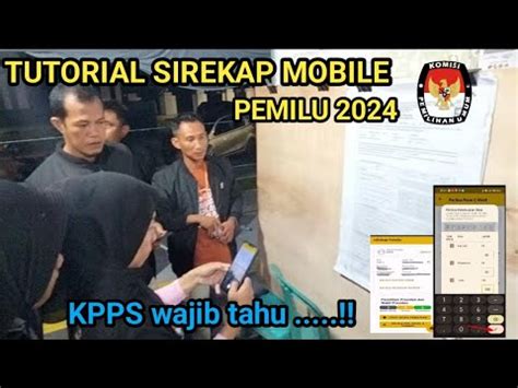 Tutorial Cara Penggunaan Sirekap Mobile Simulasi Untuk Kpps Pemilu