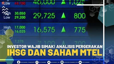 INVESTOR WAJIB SIMAK ANALISIS PERGERAKAN IHSG DAN SAHAM MTEL YouTube