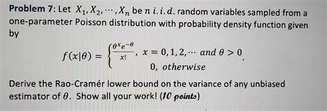 Solved Problem 7 Let X1 X2 Xn Be N I I D Random Chegg