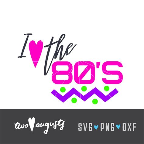 Love The 80s Svg File Dxf File By Hopscotch Designs 60 Off