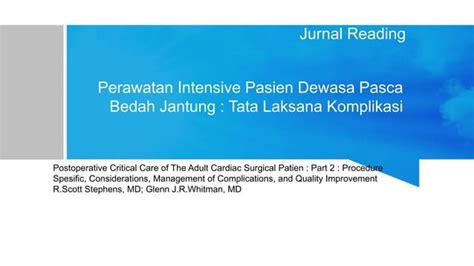 Jurnal Reading Perawatan Intensive Pasien Dewasa Pasca Bedah Jantung Ppt