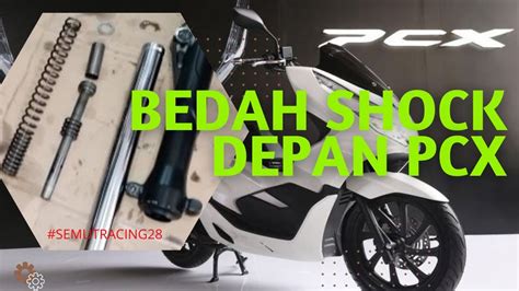 Cara Mudah Ganti Seal Shock Depan Pcx YouTube