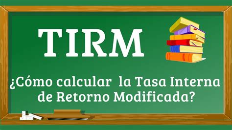 Cómo calcular la TIRM La Tasa Interna de Retorno Modificada YouTube