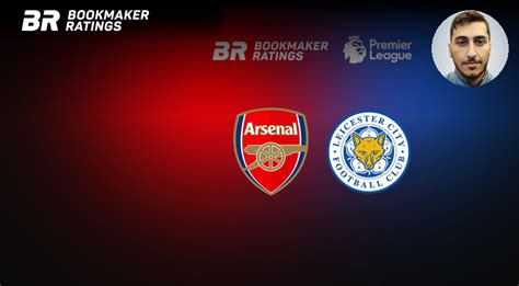 Arsenal Vs Leicester Prediction Odds And Betting Tips 13 08 2022