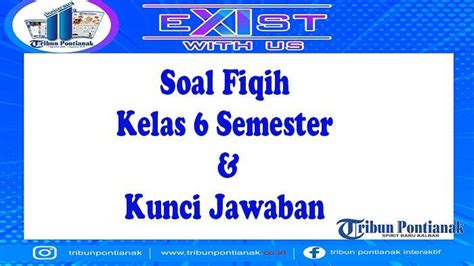 MATERI Jawaban Soal Fiqih Kelas 6 Ibtidaiyah MI Semester 2 Dan Kunci