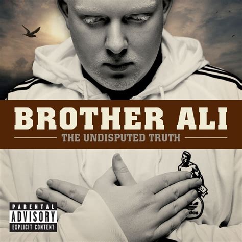 Brother Ali - The Undisputed Truth Lyrics and Tracklist | Genius