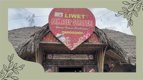 Wisata Kuliner Parahyangan Asep Stroberi Tarogong Garut Jawa Barat