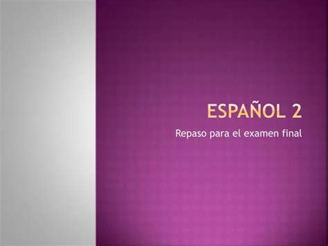 PPT Español 2 PowerPoint Presentation free download ID 3109201