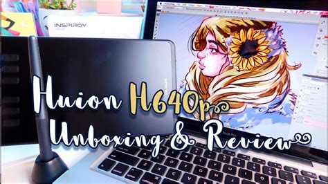 TABLET Unboxing Review HUION H640P A Great Tablet For Beginners