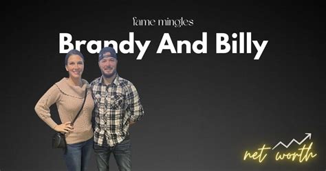 Brandy And Billy Net Worth, Early Years & Influencer Life