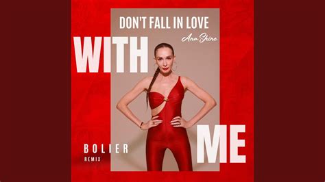 Don T Fall In Love With Me Bolier Remix YouTube